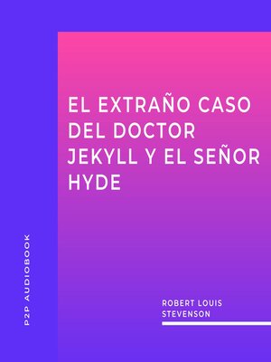 cover image of El Extraño Caso del Doctor Jekyll y el Señor Hyde (completo)